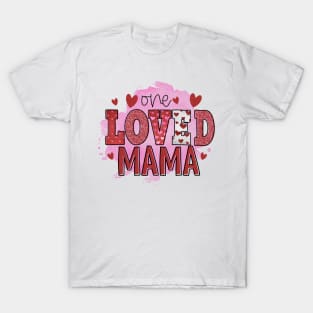 One loved mama T-Shirt